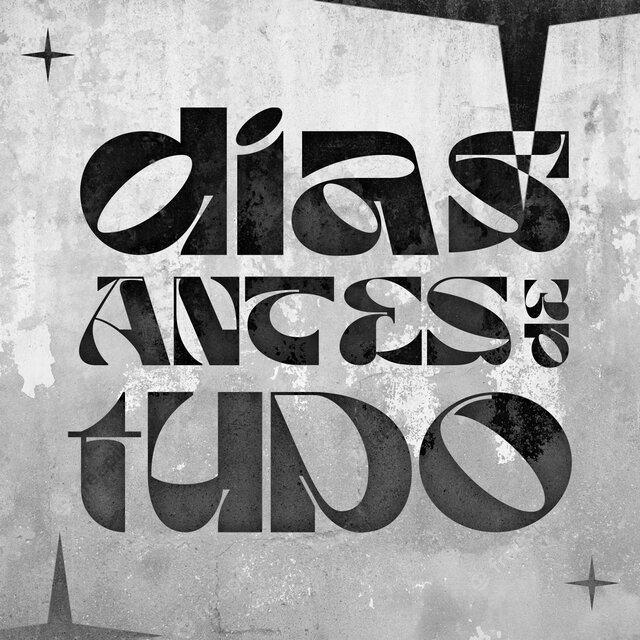 Dias Antes de Tudo