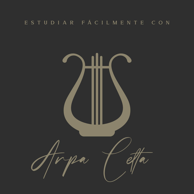 Estudiar Fácilmente con Arpa Celta (Música Celta para Relajar la Mente y Concentrarse)