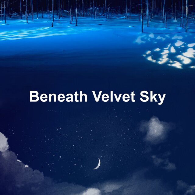 Beneath Velvet Sky