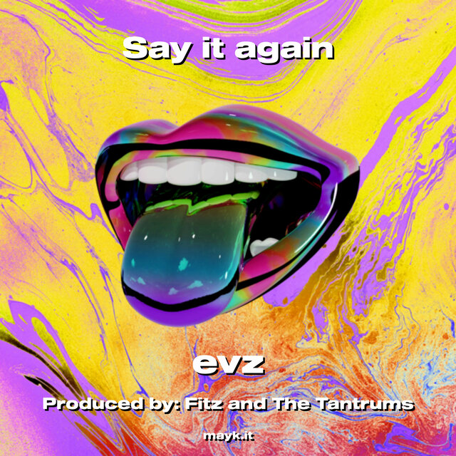 Say it again
