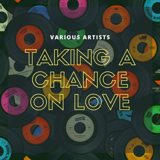 Taking a Chance On Love