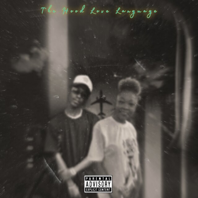 The Hood Love Language