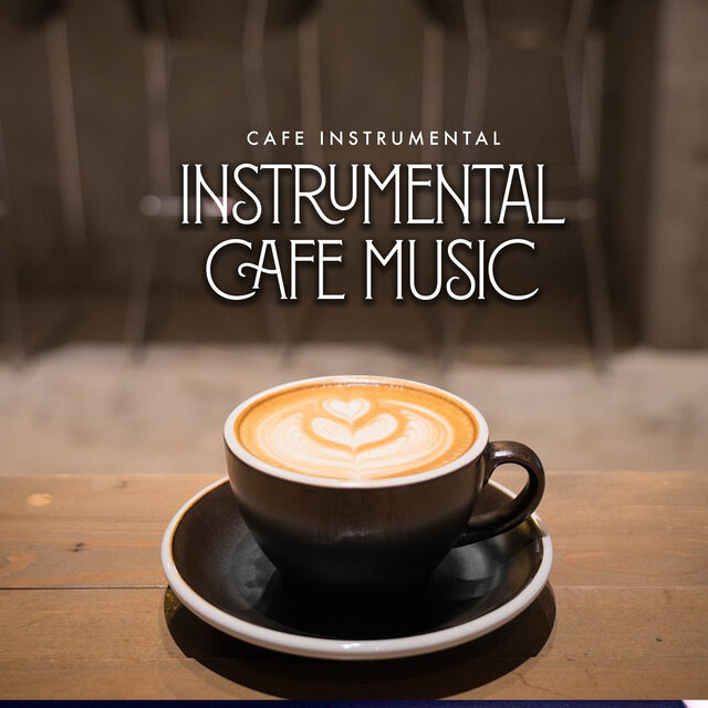 Instrumental Cafe Music
