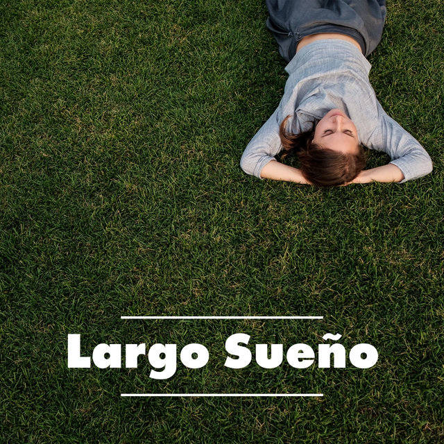 Largo Sueño