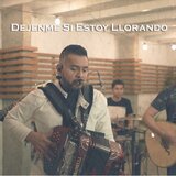Dejenme Si Estoy Llorando