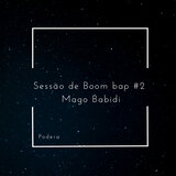 Sessão de Boom Bap 2 - Mago Babidi