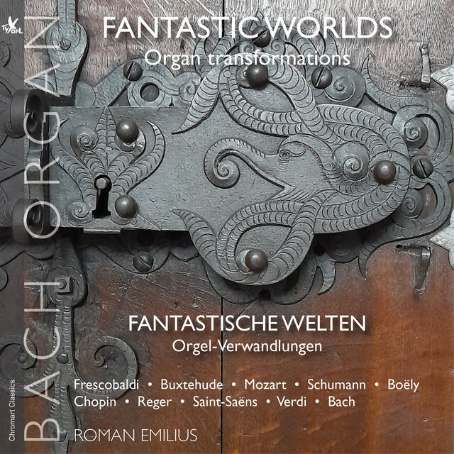 Fantastic Worlds: Organ Transformations