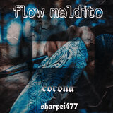 Flow Maldito