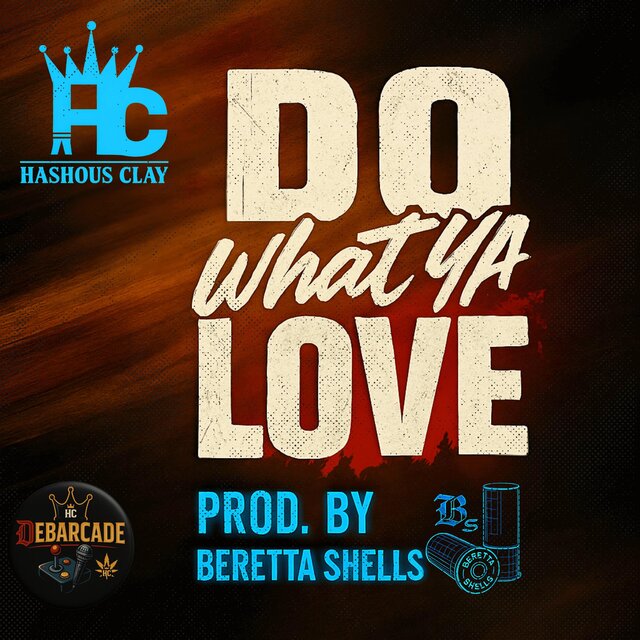 do what ya love (feat. beretta shells)