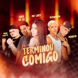 Terminou Comigo