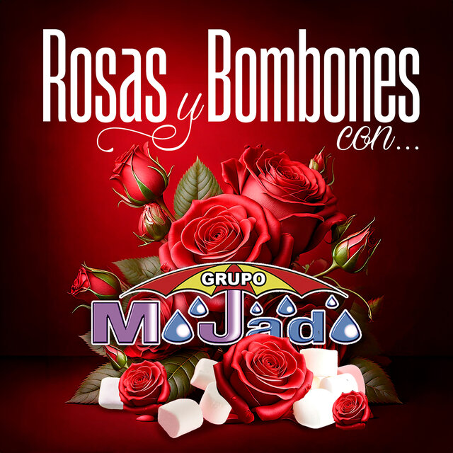 Rosas Y Bombones Con Grupo Mojado
