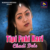 Tipi Fuki Kari Chadi Dele