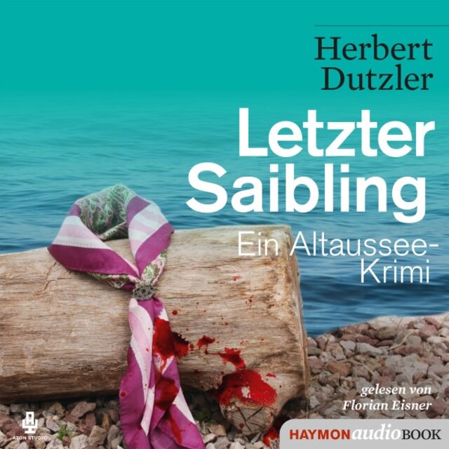 Letzter Saibling (Ein Altaussee-Krimi)