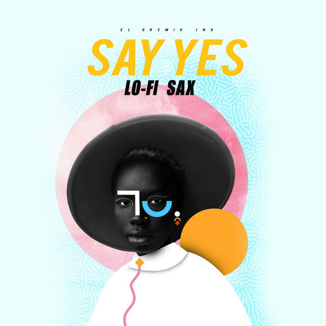 Say Yes (Lo-Fi Sax)