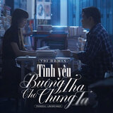 Tình Yêu Buông Tha Cho Chúng Ta (V91 Remix)