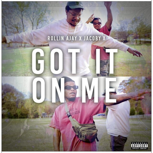 Got It On Me (feat. Jacoby X)