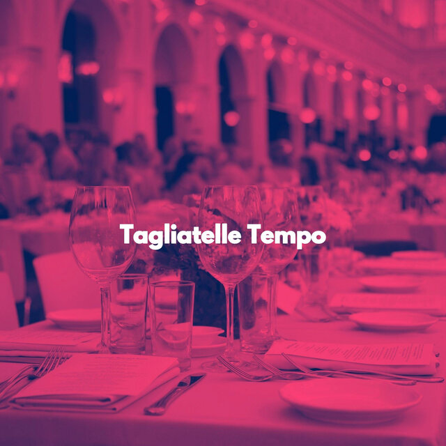 Tagliatelle Tempo