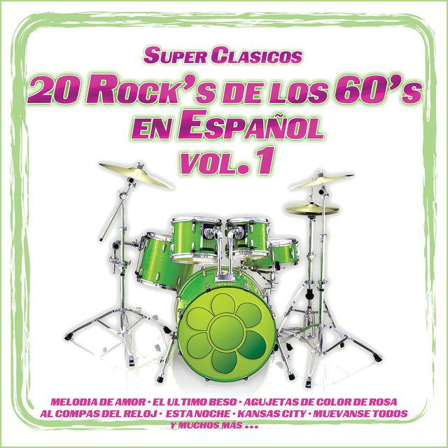 20 Rock's de los 60's en Español, Vol. 1