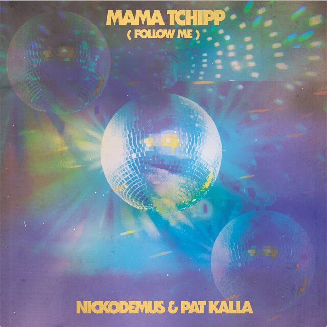 Mama Tchipp (Follow Me)