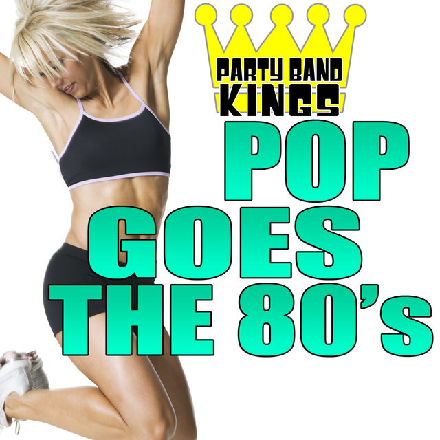Pop Goes the 80's
