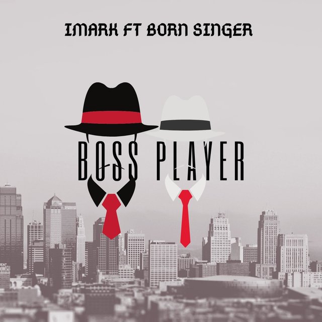Boss Player (feat. Born Singer)