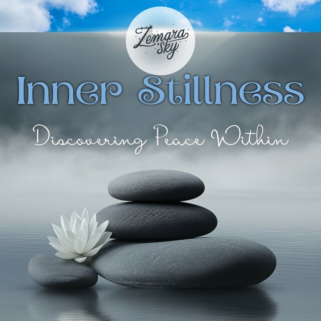 Inner Stillness: Discovering Peace Within
