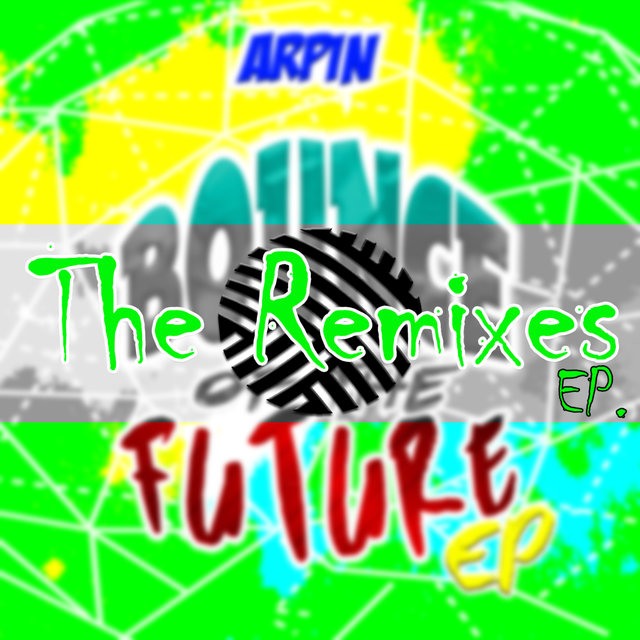 Bounce of the Future (The Remixes)