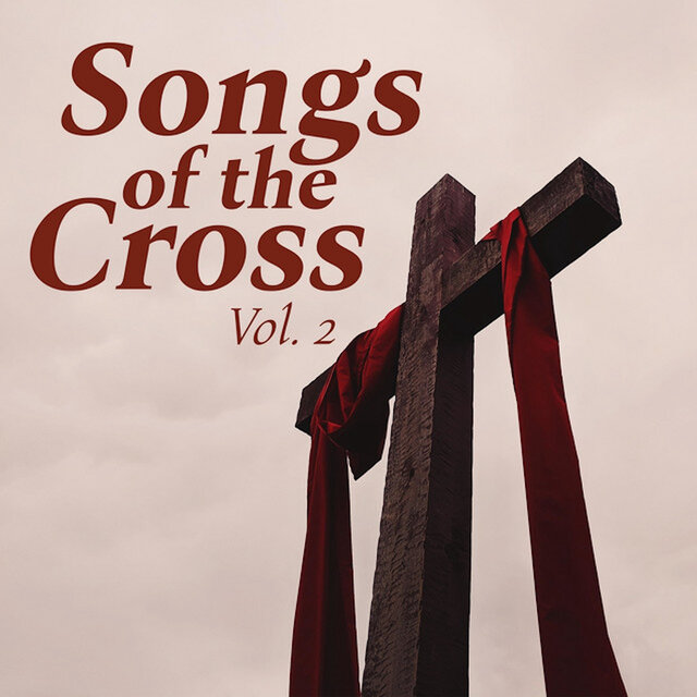 Songs of the Cross, Vol. 2