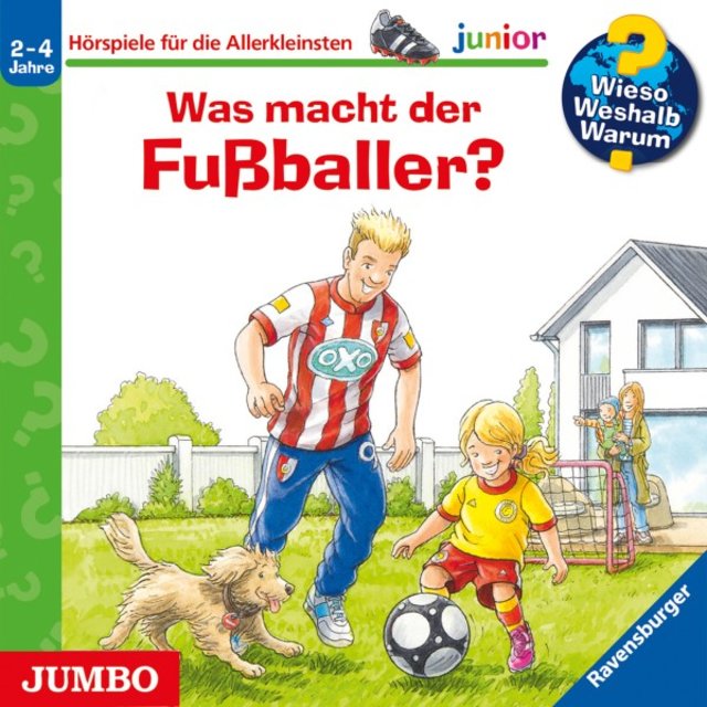 Was macht der Fußballer? (Wieso? Weshalb? Warum? JUNIOR, Folge 68)