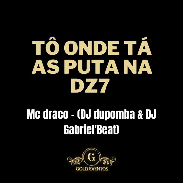 Tô Onde Tá as Puta na Dz7
