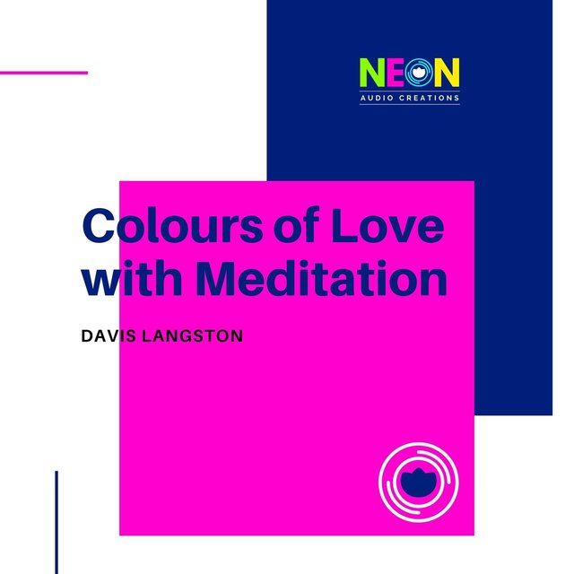 Colours Of Love With Meditation