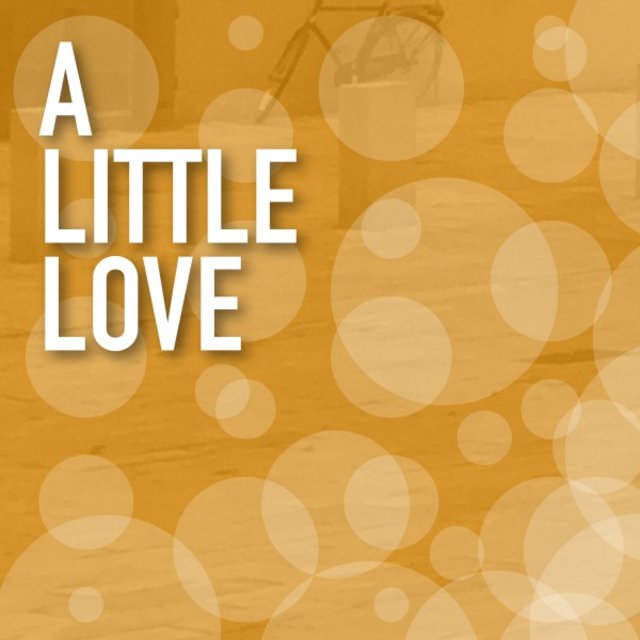 A Little Love