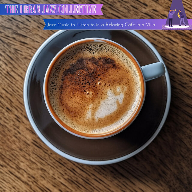 Jazz Music to Listen to in a Relaxing Cafe in a Villa