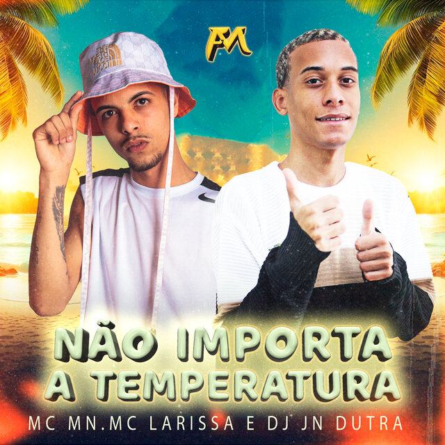 Não Importa a Temperatura