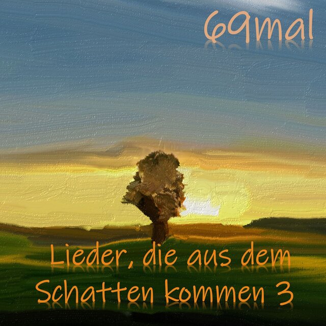 Lieder, die aus dem Schatten kommen 3