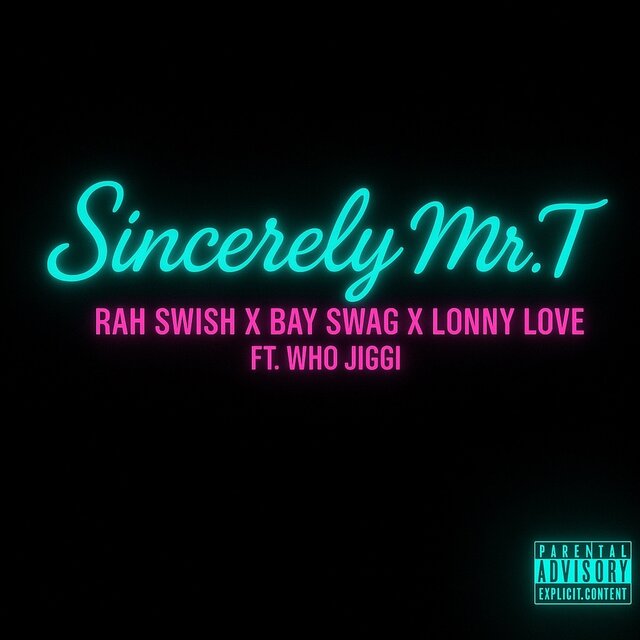 Sincerely Mr. T (feat. WhoJiggi)
