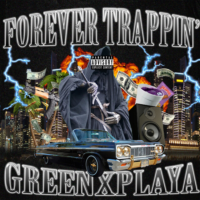 FOREVER TRAPPIN