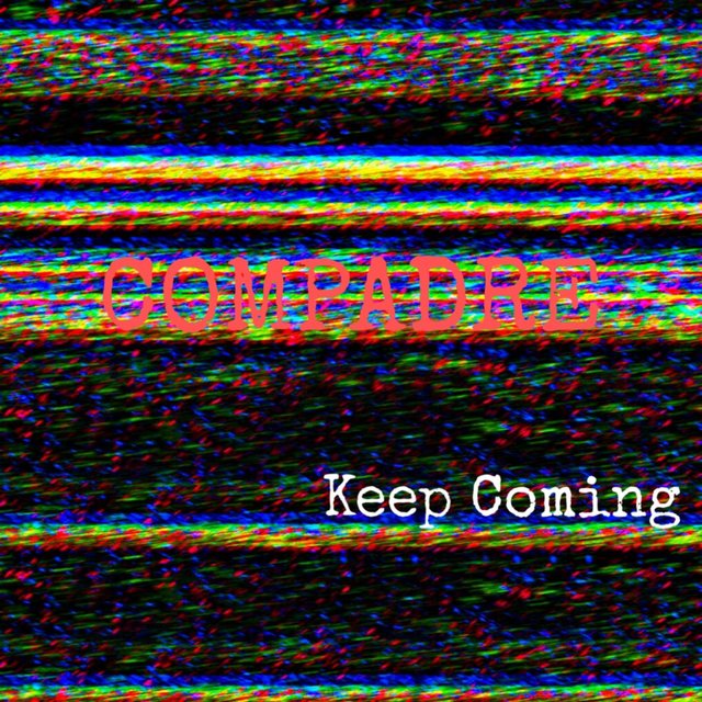 Keep Coming