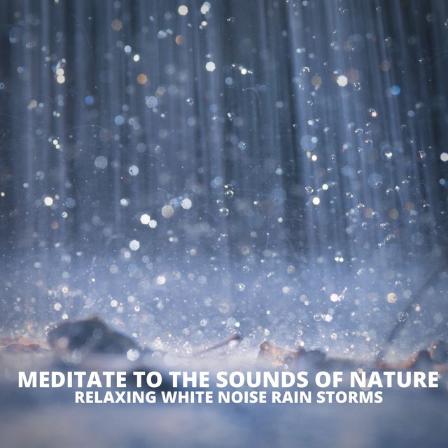 Relaxing White Noise Rain Storms