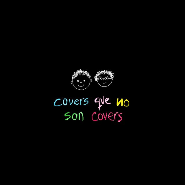 Covers Que No Son Covers