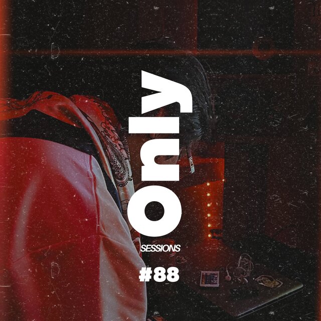 Only Sessions #88