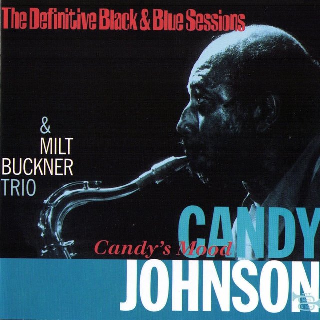 Candy's Mood (The Definitive Black & Blue Sessions Paris, France 1973)