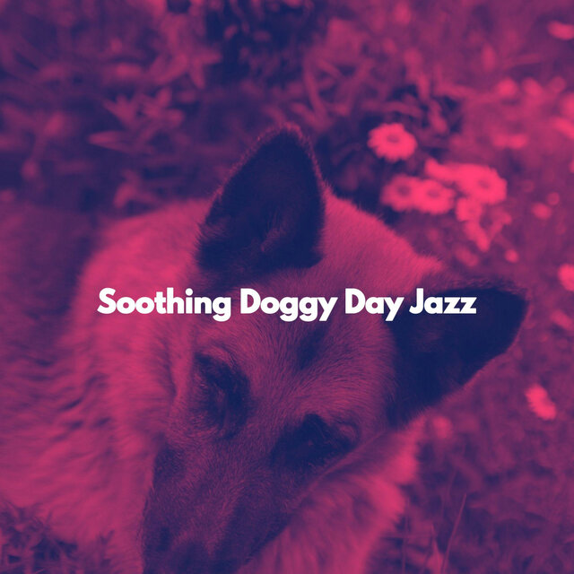 Soothing Doggy Day Jazz