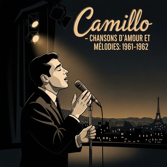 Camillo - Chansons D'amour Et Mélodies: 1961-1962