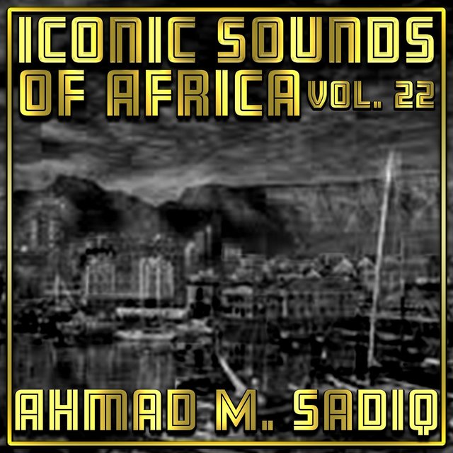 Iconic Sounds Of Africa - Vol. 22