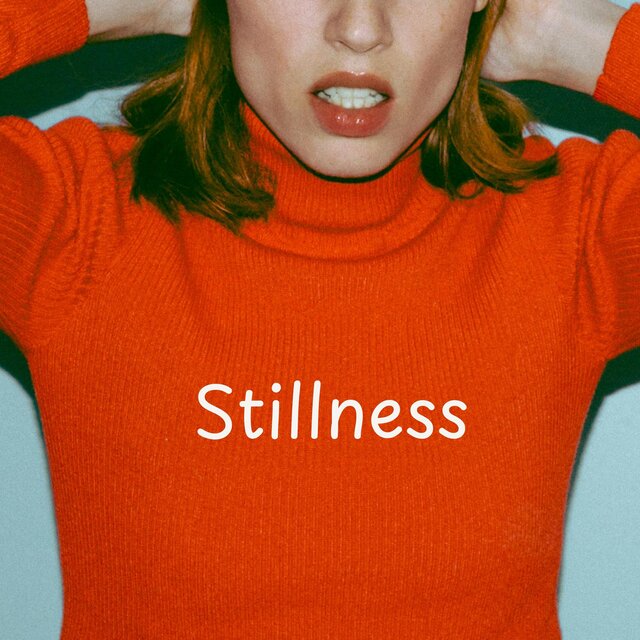 Stillness