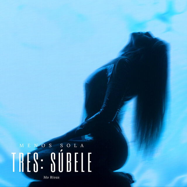 Tres: Súbele