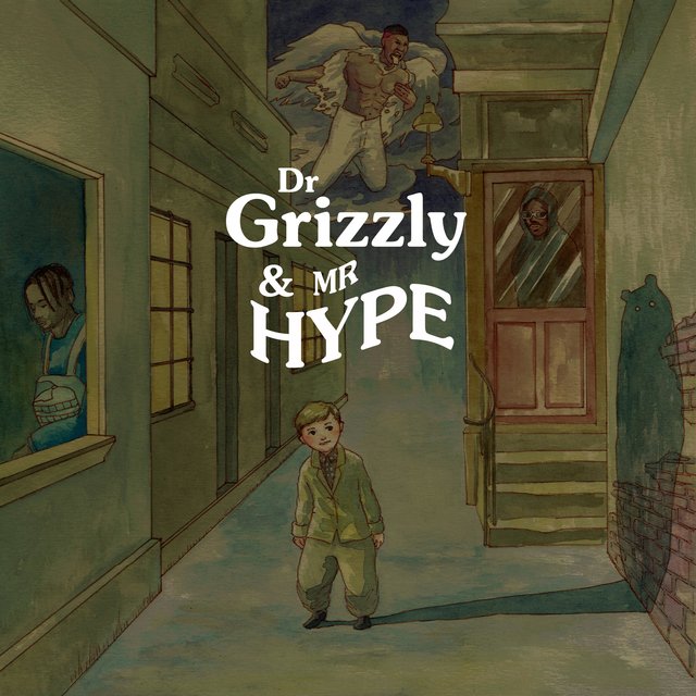 Dr. Grizzly & Mr. Hype