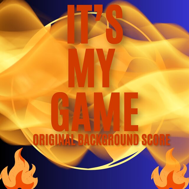 It's My Game Original Background Score
