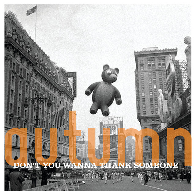 Autumn: Don't You Want to Thank Someone